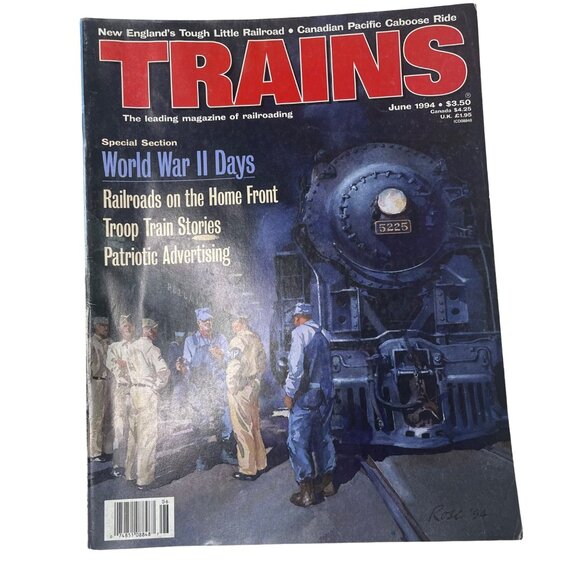 Trains Magazine of Railroading u June 1994 Vol 54 No 6 Troop Train Stories - Picture 1 of 12